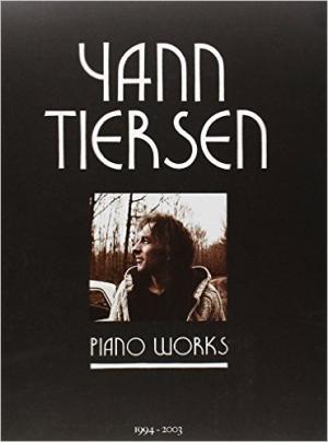 Yann Tiersen piano works 1994-2003 